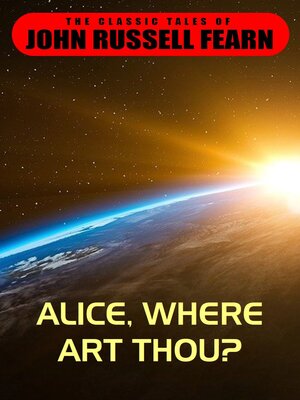 cover image of Alice, Where Art Thou?